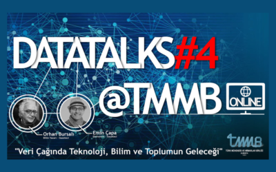 DataTalks#4@TMMB – Online Konferans : Veri Çağında Teknoloji, Bilim ve Toplumun Geleceği