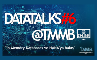 DataTalks#6@TMMB – Online Konferans : In Memory Databases ve SAP HANA’ya Bakış